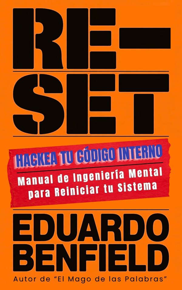 RESET. Hackea tu c&oacute;digo interno &mdash; Eduardo Benfield